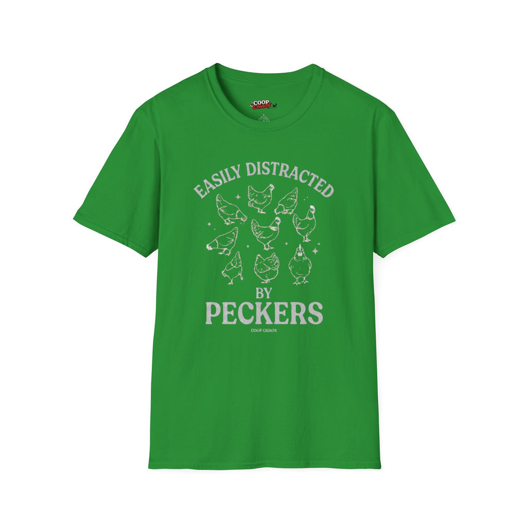 "Easily Distracted by Peckers" T-Shirt