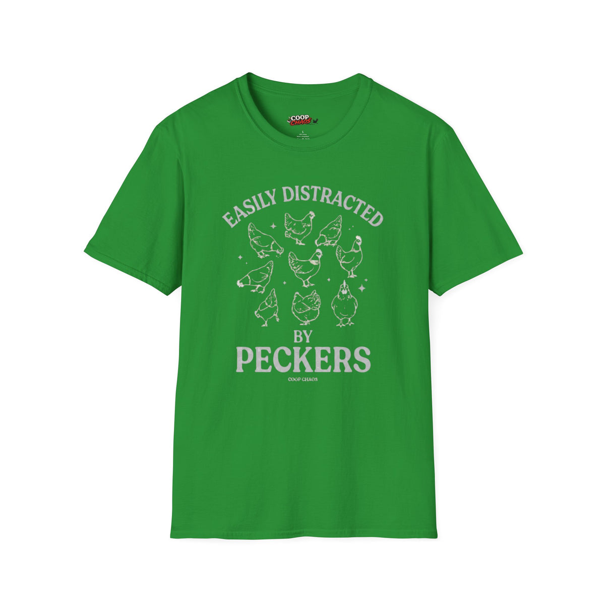 "Easily Distracted by Peckers" T-Shirt