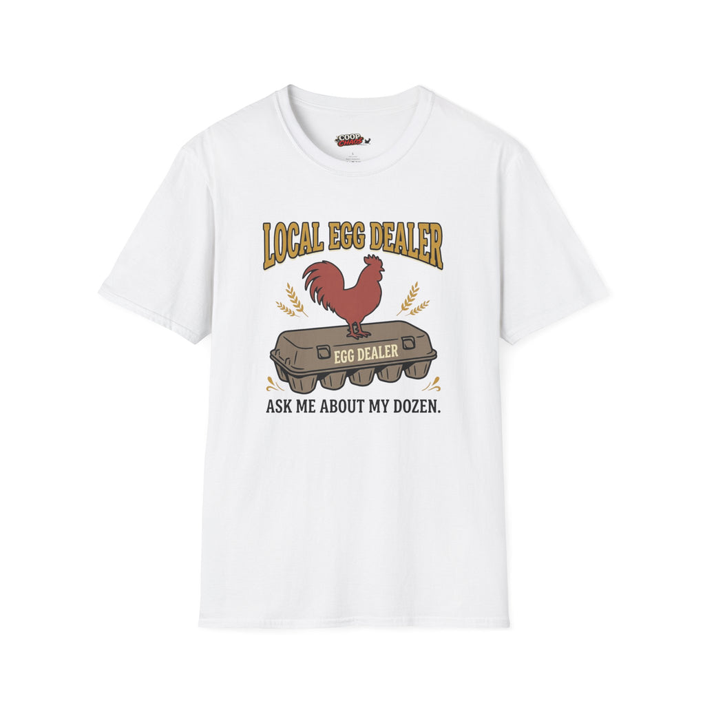 Local Egg Dealer T-Shirt
