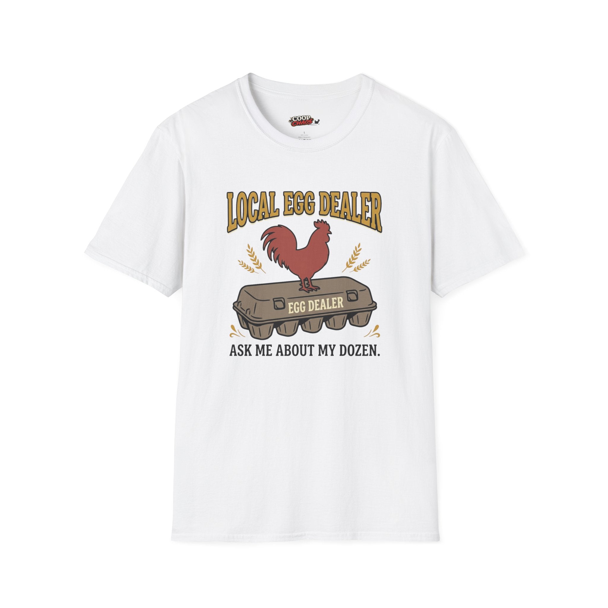 Local Egg Dealer T-Shirt