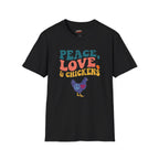 Peace, Love and Chickens T-Shirt