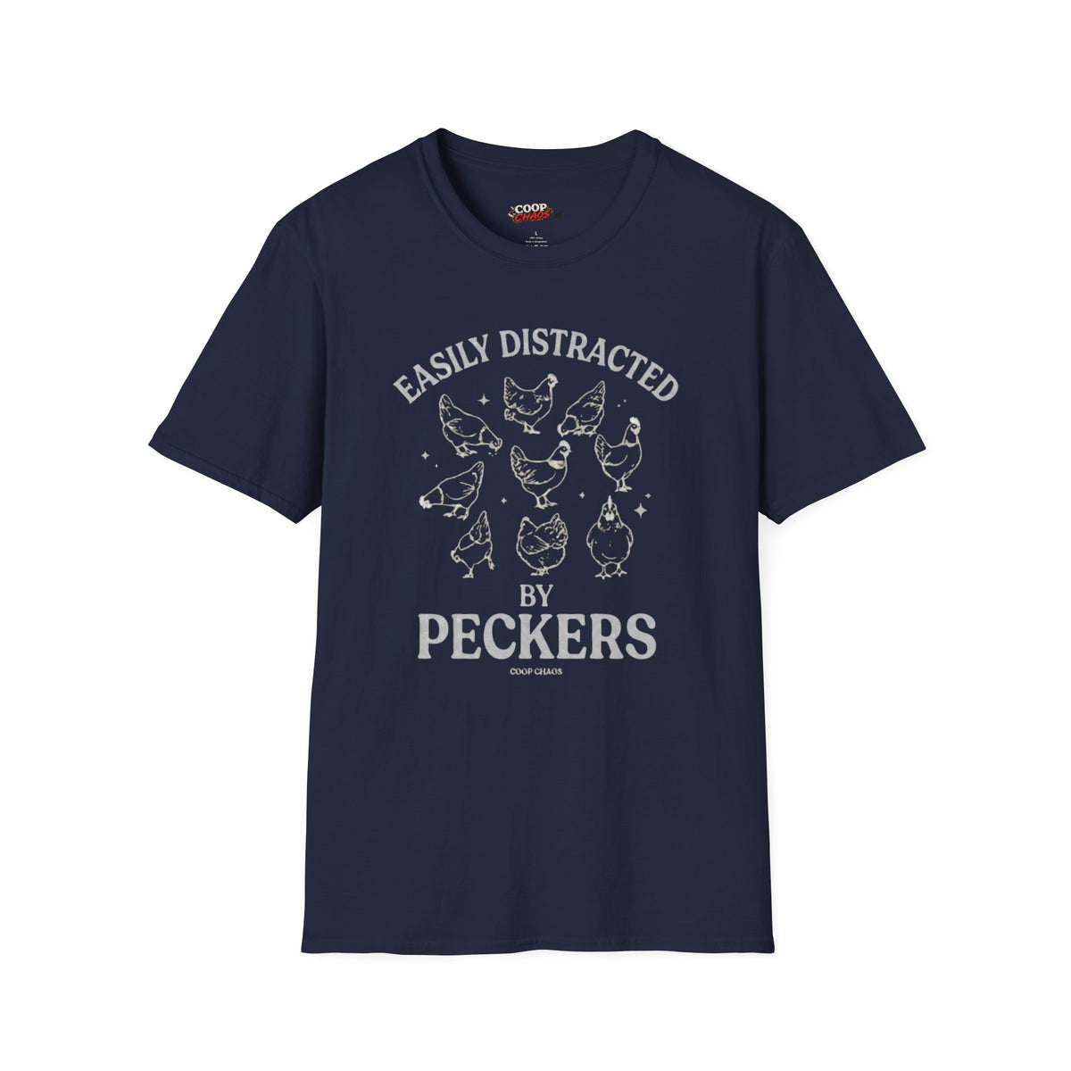 "Easily Distracted by Peckers" T-Shirt