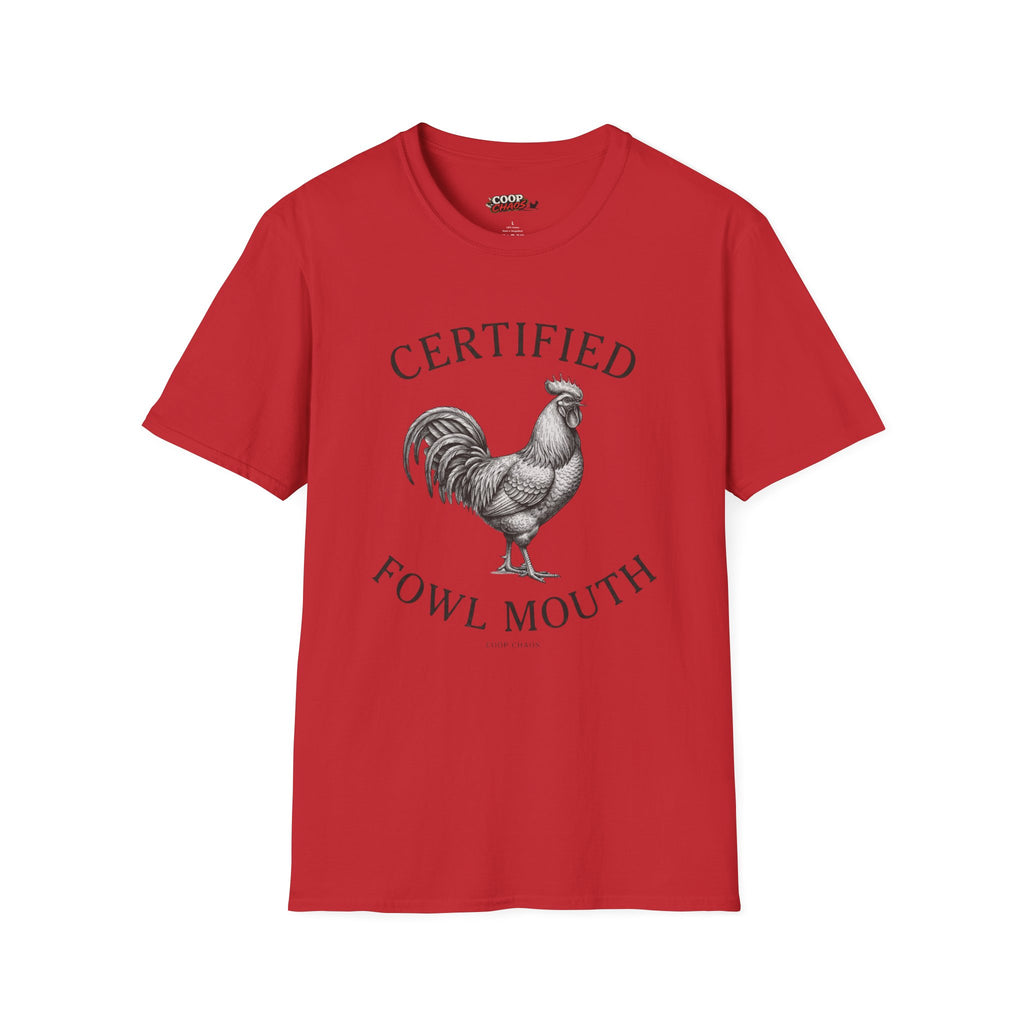 Certified Fowl Mouth T‑Shirt