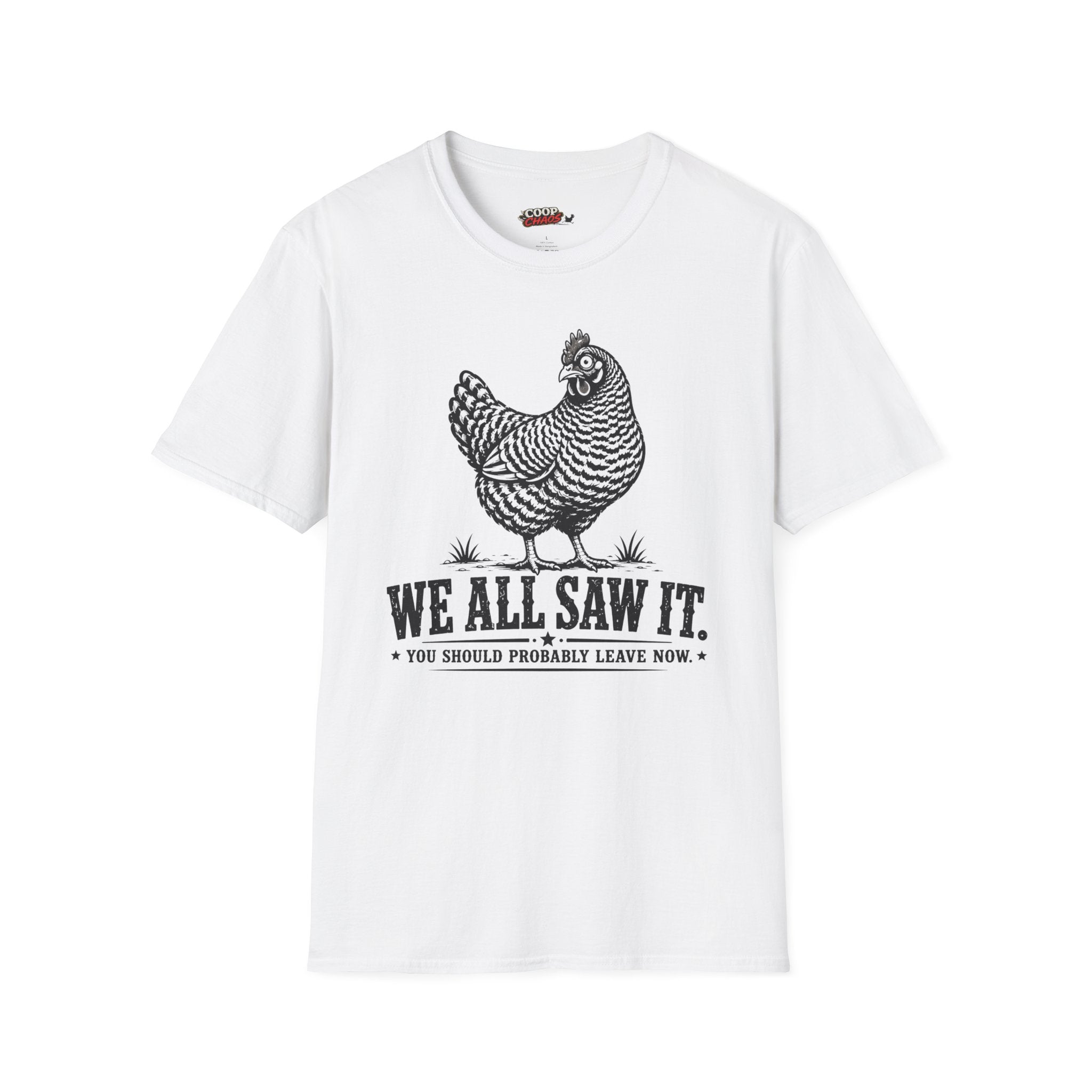 We All Saw It T-Shirt
