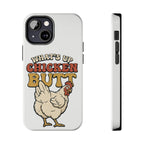 "What's Up Chicken Butt" Funny Retro Chicken Protective Case