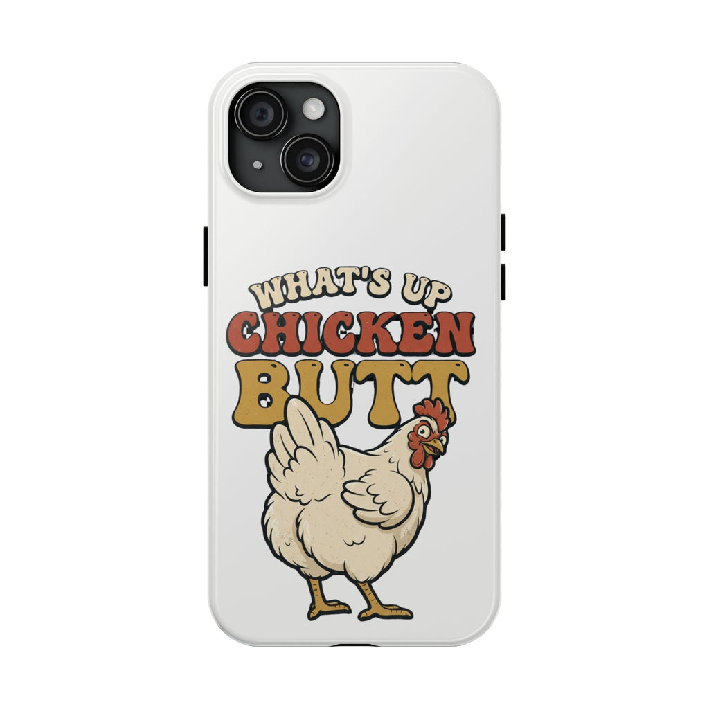 "What's Up Chicken Butt" Funny Retro Chicken Protective Case