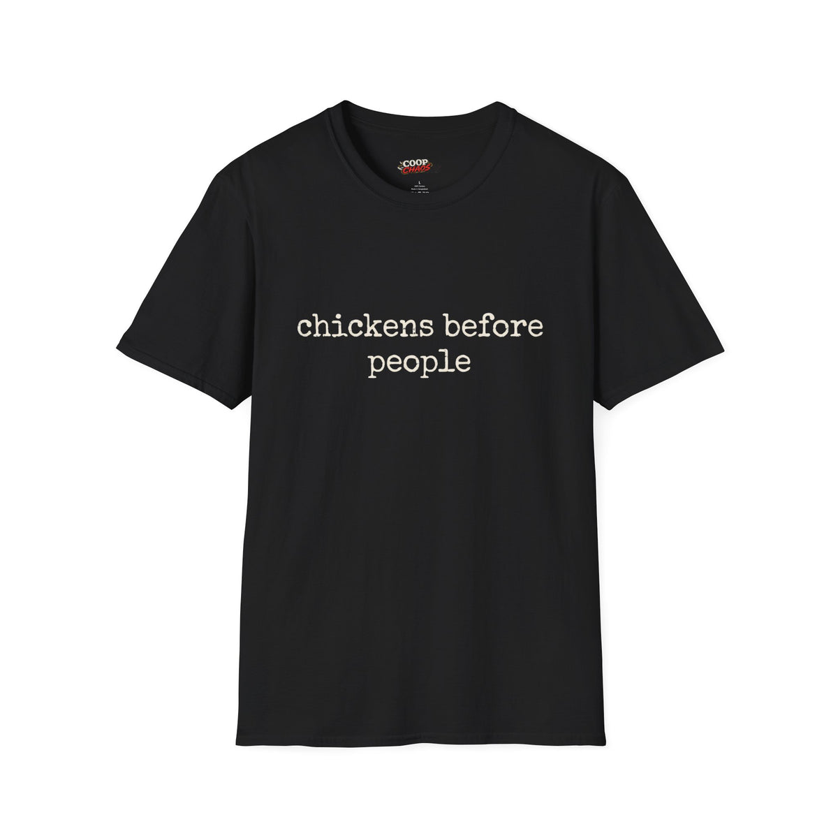 Chickens Before People T-Shirt