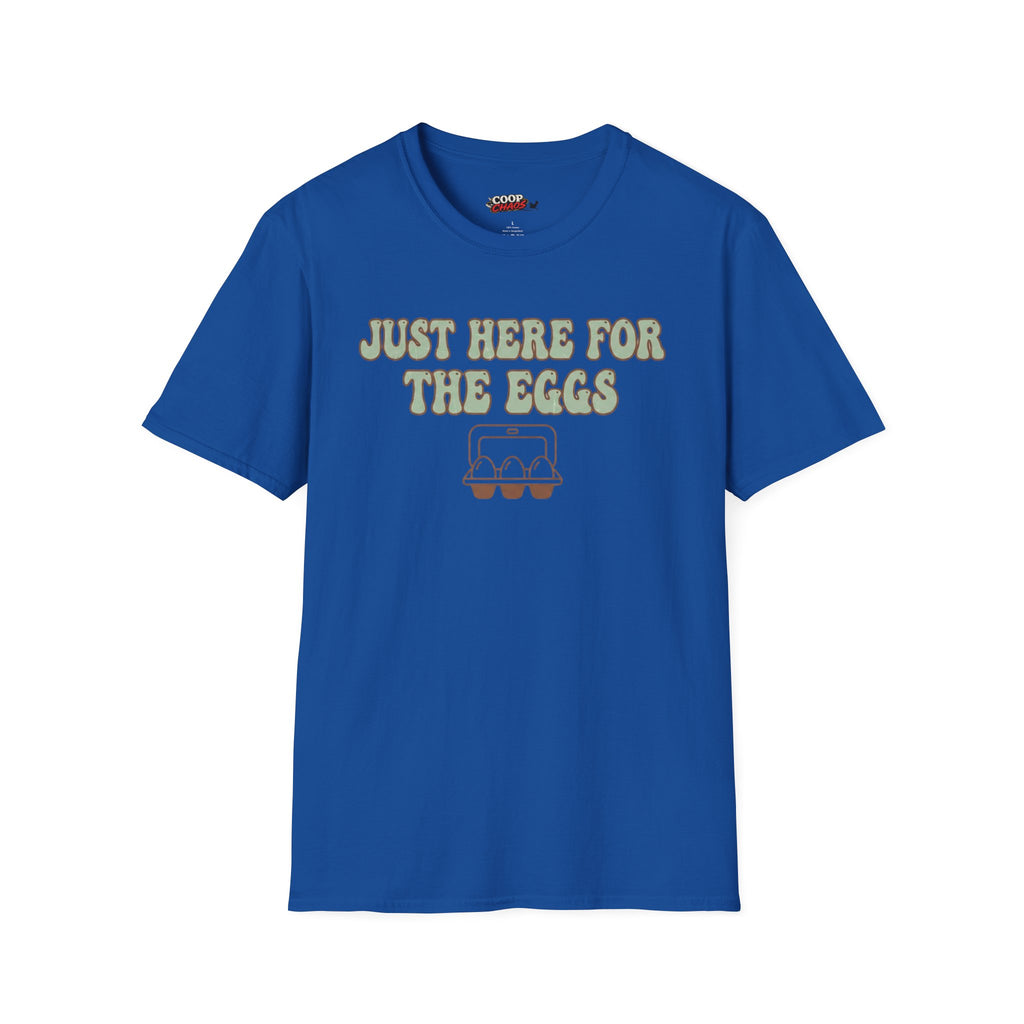 Here For the Eggs T-Shirt