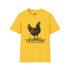 Surprised You Made It T-Shirt